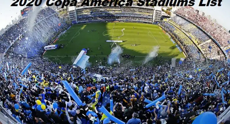 2020 Copa America Stadiums List Estadio Alberto J. Armando SportsNile