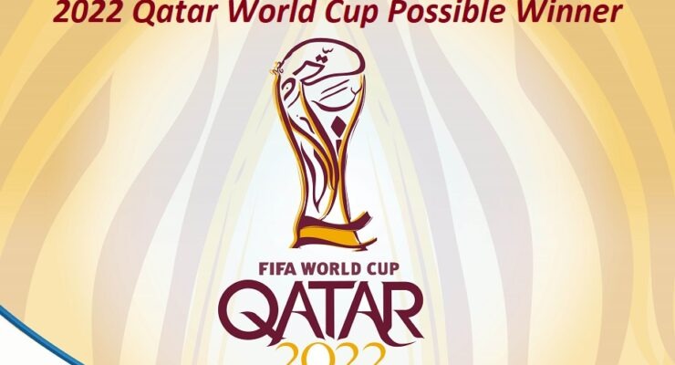 2022 Qatar World Cup Possible Winner